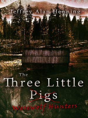 cover image of The Three Little Werewolf Hunters